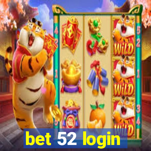 bet 52 login